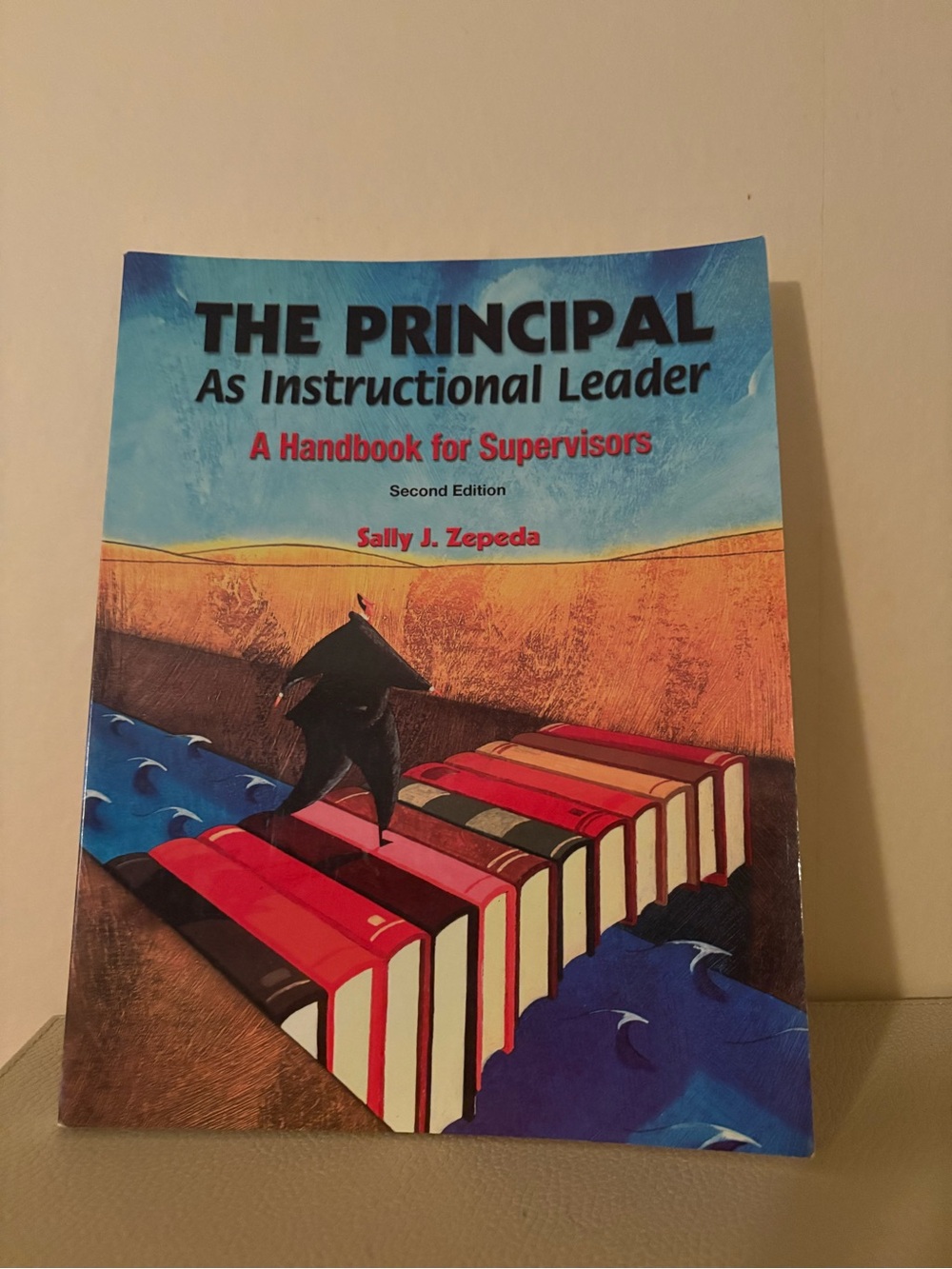 The Principal An Instructional Leader A Handbook For Supervisors